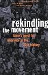 Rekindling the Movement: Labor's Quest for Relevance in the Twenty-First Century (Frank W. Pierce Memorial Lectureship and Conference Series, No. 11)