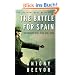 The Battle for Spain. The Spanish Civil War 1936-1939