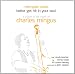 Better Get Hit In Your Soul - A Tribute To The Music Of Charles Mingus