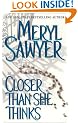 Closer Than She Thinks (Zebra Book,)