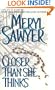 Closer Than She Thinks (Zebra Book,)