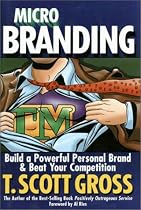 Microbranding: Build a Powerful Personal Brand and Beat Your Competition