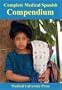 Complete Medical Spanish Compendium