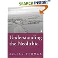 Understanding the Neolithic by Julian Thomas