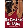 The Dead and the Dying (Criminal: 3): The Dead and&hellip by Ed Brubaker