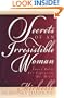 Secrets of an Irresistible Woman: Smart Rules for Capturing His Heart