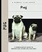 Pug (Kennel Club Dog Breed Series) by Juliette Cunliffe