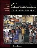 America Past and Present, Single Volume Edition (6th Edition)