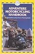 Adventure Motorcycling Handbook, 5th: Worldwide Motorcycling Route & Planning Guide (Trailblazer)