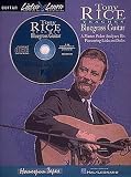 Tony Rice Teaches Bluegrass Guitar: A Master Picker Analyzes His Pioneering Licks and Solos (Instructional)