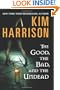 The Good, the Bad, and the Undead (The Hollows, Book 2)
