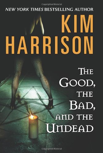 The Good, the Bad, and the Undead (The Hollows, Book 2)