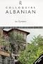 Colloquial Albanian: The Complete Course for Beginners (Colloquial Series)