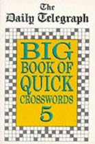 "Daily Telegraph" Big Book of Quick Crosswords: No.5