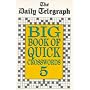 "Daily Telegraph" Big Book of Quick Crosswords: No.5 (Crossword)