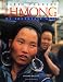The Hmong of Southeast Asia (First Peoples)