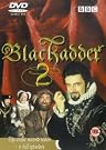 Blackadder 2...