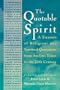 The Quotable Spirit: A Treasury of Religious and Spiritual Quotations, from Ancient Times for the 20th Century