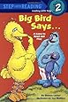 Big Bird Says... (Sesame Street) (Step into Reading)