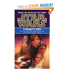 Star Wars: Tyrant's Test (Book 3 of the Black Fleet Crisis)