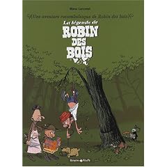 La l�gende de Robin des Bois : Une aventure rocambolesque de Robin des bois