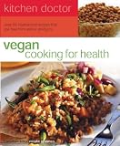 Vegan Cooking for Health (Kitchen Doctor)