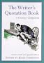 The Writer's Quotation Book
