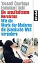 Die unaufhaltsame Revolution: Wie die Werte der Moderne die islamische Welt ver�ndern