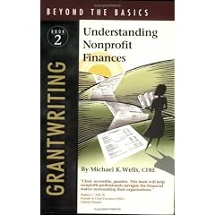Understanding Nonprofit Finances (Grantwriting Beyond the Basics)