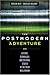 The Postmodern Adventure: Science, Technology, and Cultural Studies at the Third Millennium