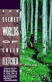 The Secret Worlds of Colin Fletcher