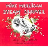 Mike Mulligan and His Steam Shovel
