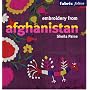 Embroidery from Afghanistan (Fabric Folios)