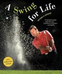 A Swing for Life: Revised and Updated