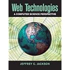 Click here to buy Web Technologies: A Computer Science Perspective by Jeffrey C. Jackson.