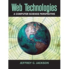 Web Technologies: A Computer Science Perspective