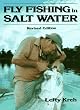 Fly Fishing in Salt Water (Revised Edition)