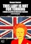 This Lady is not for turning. I grandi discorsi di Margaret Thatcher