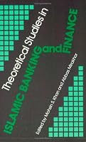 Theoretical Studies in Islamic Banking and Finance