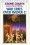 War Cries over Avenue C (Contemporary American fiction)