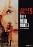 Alles �ber meine Mutter