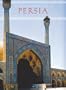 The Art and Architecture of Persia