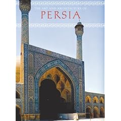 The Art and Architecture of Persia