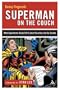 Superman on the Couch: What Superheroes Really Tell Us about Ourselves and Our Society