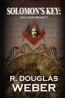 SOLOMON'S KEY THE CODIS PROJECT: A CONSPIRACY THRILLER
