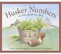 Husker Numbers: A Nebraska Number Book (Count Your Way Across the USA)