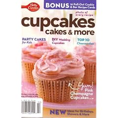 Betty Crocker Cupcakes Cakes & More Magazine (Party Cakes for kids DIY Wedding Cupcakes Top 10 Cheesecakes, 2010)