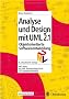 Objektorientierte Softwareentwicklung. Analyse und Design mit UML 2.1