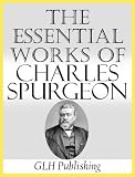 The Essential Works of Charles Spurgeon