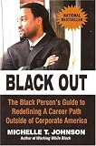 Black Out: The Black person's Guide to Redefining a Career Path Outside of Corporate